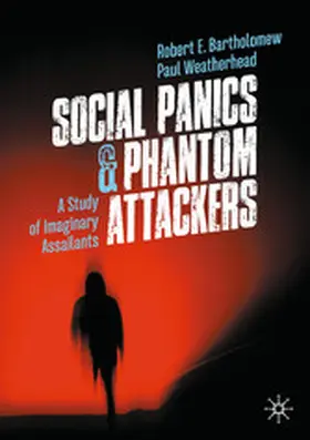Bartholomew / Weatherhead |  Social Panics & Phantom Attackers | eBook | Sack Fachmedien