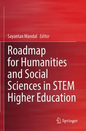Mandal | Roadmap for Humanities and Social Sciences in STEM Higher Education | Buch | 978-981-97-4277-6 | www.sack.de