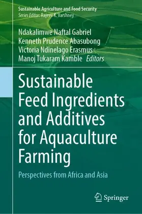 Gabriel / Abasubong / Erasmus |  Sustainable Feed Ingredients and Additives for Aquaculture Farming | Buch |  Sack Fachmedien