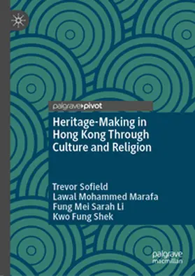 Sofield / Marafa / Li | Heritage-Making in Hong Kong Through Culture and Religion | E-Book | www.sack.de
