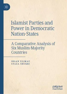 Yilmaz / Shukri |  Islamist Parties and Power in Democratic Nation-States | Buch |  Sack Fachmedien