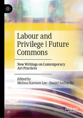 Lee / Ho | Labour and Privilege | Future Commons | E-Book | sack.de