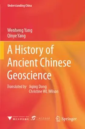 Yang |  A History of Ancient Chinese Geoscience | Buch |  Sack Fachmedien