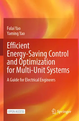 Yao |  Efficient Energy-Saving Control and Optimization for Multi-Unit Systems | Buch |  Sack Fachmedien