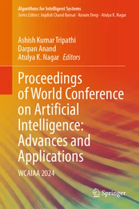 Tripathi / Anand / Nagar | Proceedings of World Conference on Artificial Intelligence: Advances and Applications | E-Book | sack.de