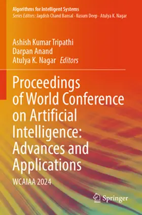 Tripathi / Anand / Nagar |  Proceedings of World Conference on Artificial Intelligence: Advances and Applications | Buch |  Sack Fachmedien