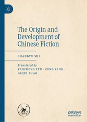 Shi |  The Origin and Development of Chinese Fiction | eBook | Sack Fachmedien
