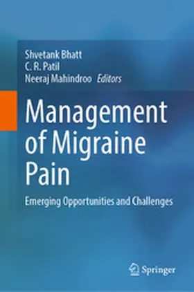 Bhatt / Patil / Mahindroo |  Management of Migraine Pain | eBook | Sack Fachmedien