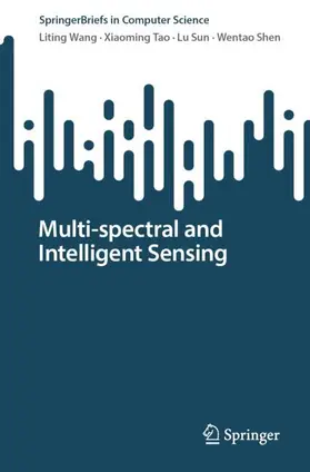 Wang / Shen / Tao | Multi-spectral and Intelligent Sensing | Buch | 978-981-97-4549-4 | sack.de