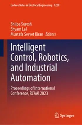 Suresh / Lal / Kiran |  Intelligent Control, Robotics, and Industrial Automation | eBook | Sack Fachmedien