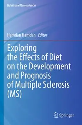 Hamdan | Exploring the Effects of Diet on the Development and Prognosis of Multiple Sclerosis (MS) | Buch | 978-981-97-4675-0 | www.sack.de