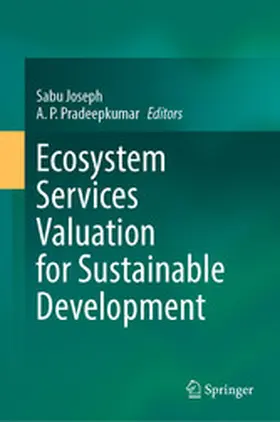 Joseph / Pradeepkumar |  Ecosystem Services Valuation for Sustainable Development | eBook | Sack Fachmedien