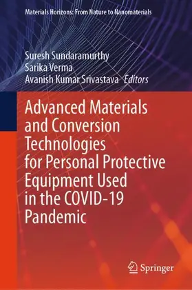 Sundaramurthy / Verma / Srivastava |  Advanced Materials and Conversion Technologies for Personal Protective Equipment Used in the COVID-19 Pandemic | Buch |  Sack Fachmedien