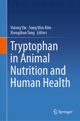 Yin / Kim / Tang |  Tryptophan in Animal Nutrition and Human Health | eBook | Sack Fachmedien