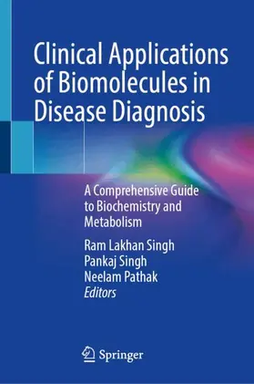 Singh / Pathak |  Clinical Applications of Biomolecules in Disease Diagnosis | Buch |  Sack Fachmedien
