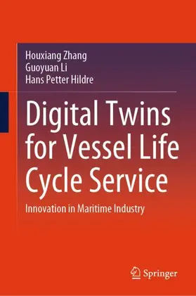Zhang / Li / Hildre | Digital Twins for Vessel Life Cycle Service | Buch | 978-981-97-4767-2 | www.sack.de