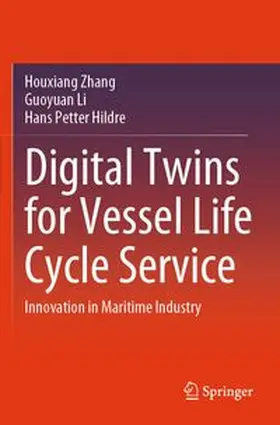 Zhang / Li / Hildre | Digital Twins for Vessel Life Cycle Service | Buch | 978-981-97-4770-2 | www.sack.de