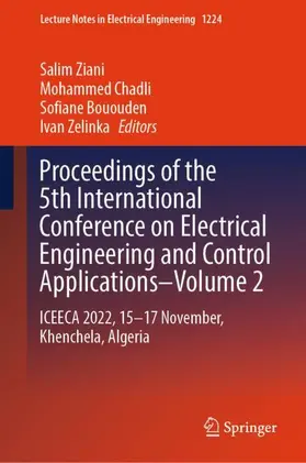 Ziani / Zelinka / Chadli |  Proceedings of the 5th International Conference on Electrical Engineering and Control Applications-Volume 2 | Buch |  Sack Fachmedien