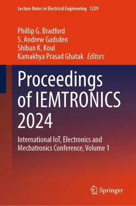 Bradford / Ghatak / Gadsden |  Proceedings of IEMTRONICS 2024 | Buch |  Sack Fachmedien