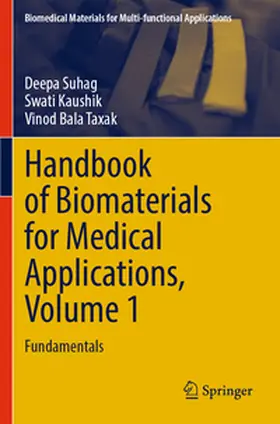 Suhag / Kaushik / Taxak |  Handbook of Biomaterials for Medical Applications, Volume 1 | Buch |  Sack Fachmedien