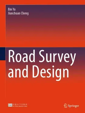 Cheng / Yu |  Road Survey and Design | Buch |  Sack Fachmedien