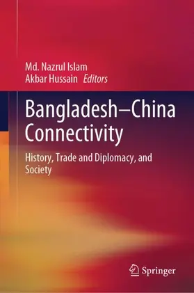 Hussain / Islam |  Bangladesh-China Connectivity | Buch |  Sack Fachmedien