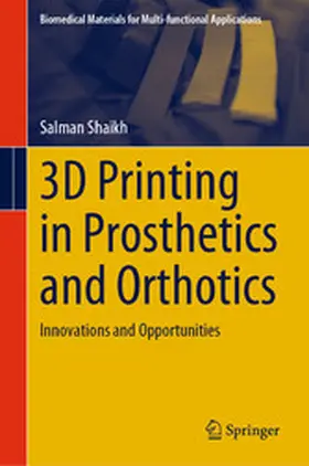 Shaikh |  3D Printing in Prosthetics and Orthotics | eBook | Sack Fachmedien