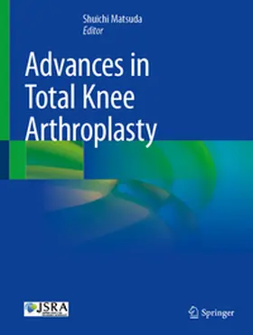 Matsuda | Advances in Total Knee Arthroplasty | E-Book | www.sack.de