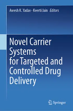 Yadav / Jain |  Novel Carrier Systems for Targeted and Controlled Drug Delivery | eBook | Sack Fachmedien