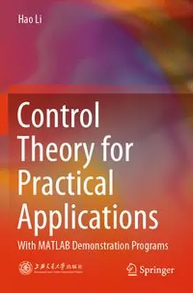Li | Control Theory for Practical Applications | Buch | 978-981-97-5010-8 | www.sack.de
