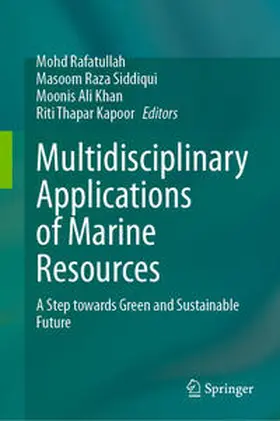 Rafatullah / Siddiqui / Khan |  Multidisciplinary Applications of Marine Resources | eBook | Sack Fachmedien