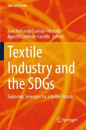 Gallego-Nicholls / Carrilero-Castillo |  Textile Industry and the SDGs | Buch |  Sack Fachmedien