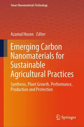 Husen |  Emerging Carbon Nanomaterials for Sustainable Agricultural Practices | Buch |  Sack Fachmedien
