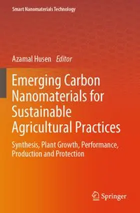 Husen |  Emerging Carbon Nanomaterials for Sustainable Agricultural Practices | Buch |  Sack Fachmedien