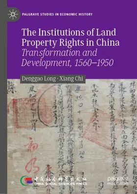 Long / Chi |  The Institutions of Land Property Rights in China | Buch |  Sack Fachmedien