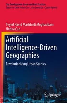 Moghaddam / Cao |  Artificial Intelligence-Driven Geographies | Buch |  Sack Fachmedien