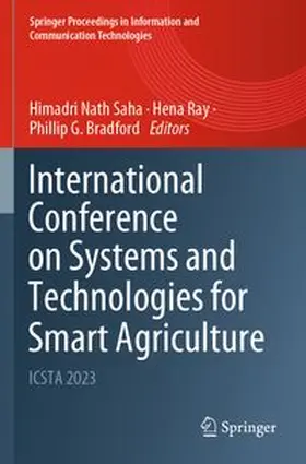 Saha / Ray / Bradford |  International Conference on Systems and Technologies for Smart Agriculture | Buch |  Sack Fachmedien