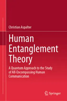 Aspalter | Human Entanglement Theory | E-Book | www.sack.de