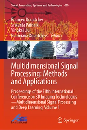 Kountchev / Patnaik / Liu |  Multidimensional Signal Processing: Methods and Applications | eBook | Sack Fachmedien