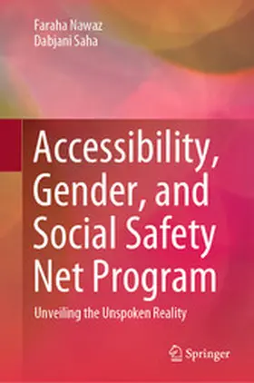 Nawaz / Saha | Accessibility, Gender, and Social Safety Net Program | E-Book | www.sack.de