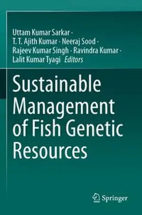Sarkar / Kumar / Sood |  Sustainable Management of Fish Genetic Resources | Buch |  Sack Fachmedien