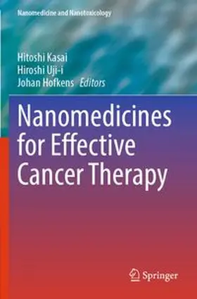 Kasai / Uji-i / Hofkens |  Nanomedicines for Effective Cancer Therapy | Buch |  Sack Fachmedien
