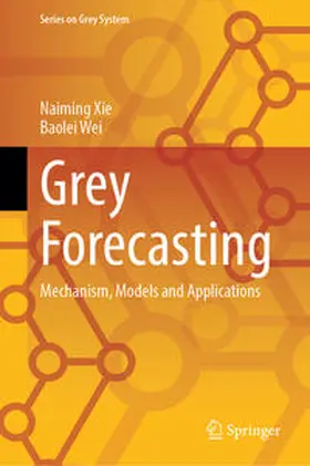 Xie / Wei | Grey Forecasting | E-Book | sack.de