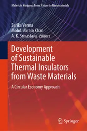 Verma / Akram Khan / Srivastava | Development of Sustainable Thermal Insulators from Waste Materials | E-Book | www.sack.de