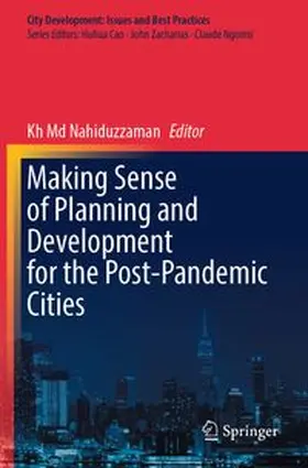 Nahiduzzaman |  Making Sense of Planning and Development for the Post-Pandemic Cities | Buch |  Sack Fachmedien