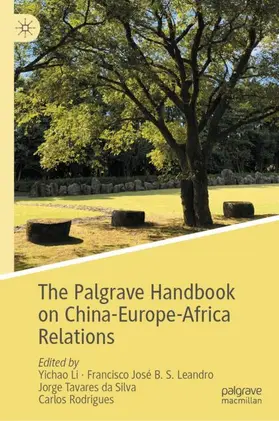Li / Rodrigues / Leandro |  The Palgrave Handbook on China-Europe-Africa Relations | Buch |  Sack Fachmedien