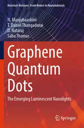 Manjubaashini / Thangadurai / Nataraj |  Graphene Quantum Dots | Buch |  Sack Fachmedien