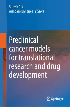 P.K. / Banerjee |  Preclinical cancer models for translational research and drug development | Buch |  Sack Fachmedien