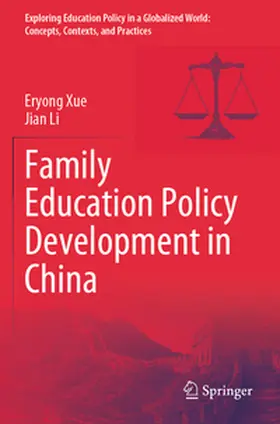 Xue / Li |  Family Education Policy Development in China | Buch |  Sack Fachmedien