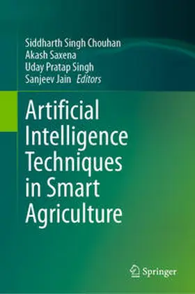 Chouhan / Saxena / Singh | Artificial Intelligence Techniques in Smart Agriculture | E-Book | sack.de